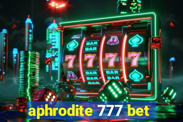 aphrodite 777 bet